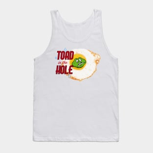 Toad In The Hole Tank Top